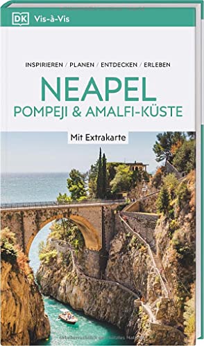 Vis-à-Vis Reiseführer Neapel & Amalfi-Küste: Mit wetterfester Extra-Karte und detailreichen 3D-Illustrationen  