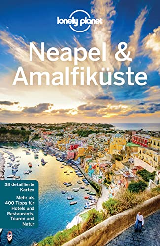Lonely Planet Reiseführer Neapel & Amalfiküste: mit Downloads aller Karten (Lonely Planet Reiseführer E-Book)  