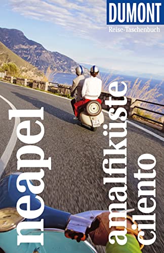 DuMont Reise-Taschenbuch Neapel, Amalfiküste, Cilento: Reiseführer plus Reisekarte. Mit individuellen Autorentipps und vielen Touren.  