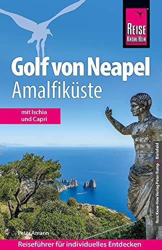 Reise Know-How Reiseführer Golf von Neapel, Amalfiküste: Mit Ischia und Capri  